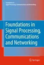  Foundations in Signal Processing, Communications and Networking 